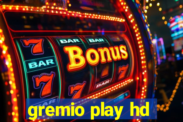 gremio play hd